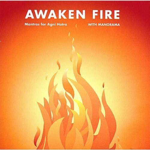 Cover for Manorama · Awaken Fire Mantras for Agni Hotra (CD) (2007)