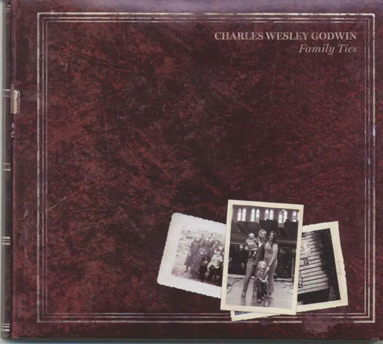 Cover for Charles Wesley Godwin · Family Ties (CD) (2023)