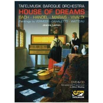 Cover for Handel / Tafelmusik Baroque Orchestra / Lamon · House of Dreams (CD) (2013)