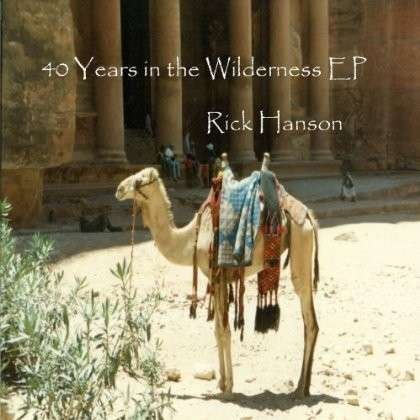 Cover for Rick Hanson · 40 Years in the Wilderness EP (CD) (2011)