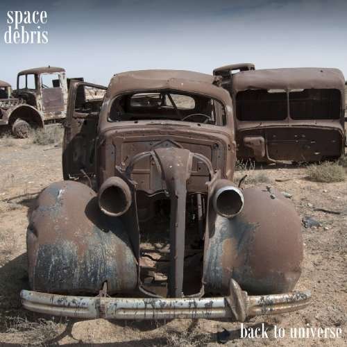 Cover for Space Debris · Archive, Vol. 4: Back To Universe (CD) (2017)