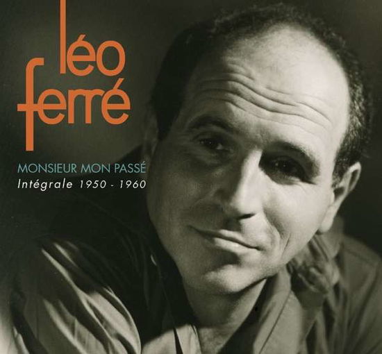 Monsieur Mon Passe - Léo Ferré - Musik - LE CHANT DU MONDE - 3149024258053 - 26 augusti 2016