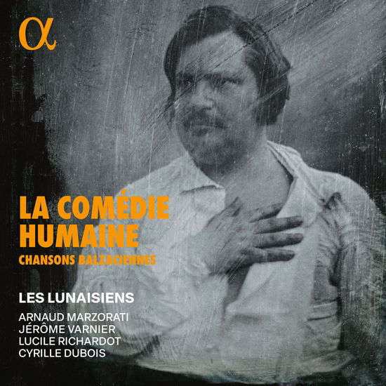 Richardot / Dubois / Marzorati · La Comedie Humaine - Chansons Balzaciennes (CD) (2024)