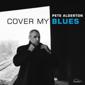 Cover for Pete Alderton · Cover My Blues (CD) (2012)