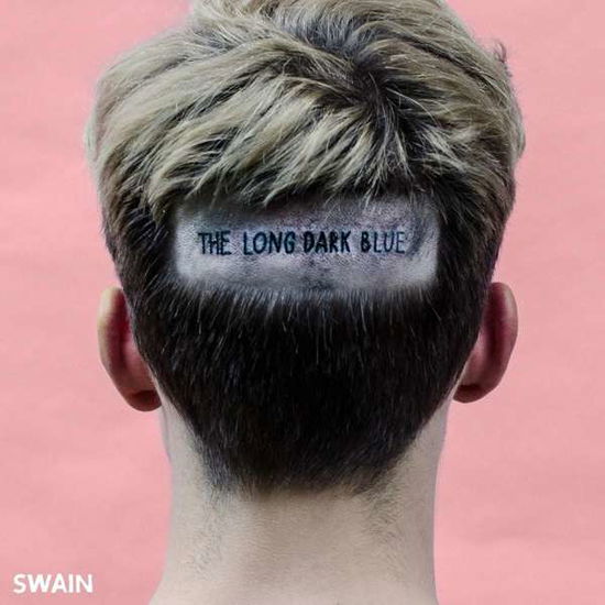 Cover for Swain · The Long Dark Blue (CD) (2022)