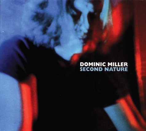 Cover for Dominic Miller · Second Nature (CD) (2004)