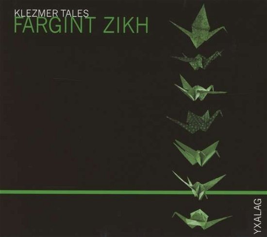 Cover for Yxalag · Klezmer Tales-fargint Zik (CD) (2013)