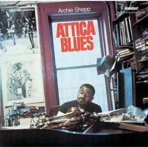 Attica Blues - Archie Meets Kahil El'zabar's Ritual Trio Shepp - Music - IMPULSE - 4988031384053 - June 26, 2020