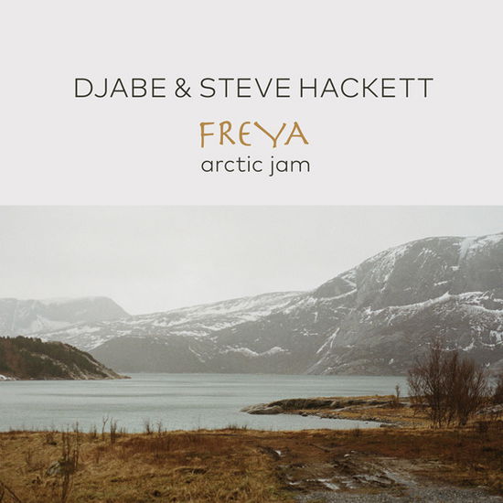 Cover for Djabe &amp; Steve Hackett · Freya Arctic Jam (CD) (2025)