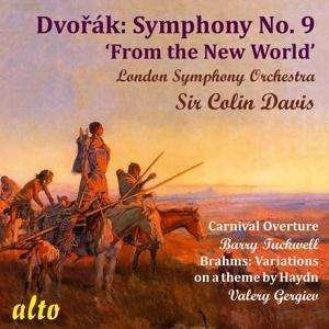 Cover for London Symphony Orchestra / Sir Colin Davis / Barry Tuckwell / Valery Gergiev · Dvorak: Symphony No. 9 In E Minor. Op. 95 / (From The New World) Carnival Overture. Op. 92 / Brahms: Variations On A Theme By Haydn Op. 56A / St Anthony Variations (CD) (2019)