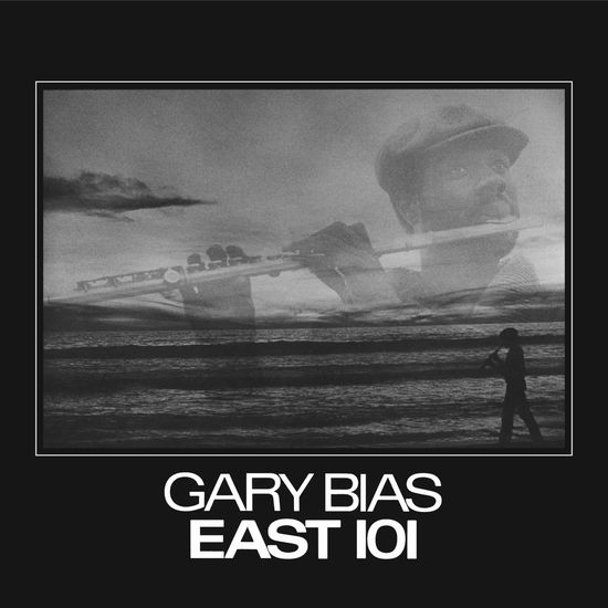 Cover for Gary Bias · East 101 (VINYL) (2020)