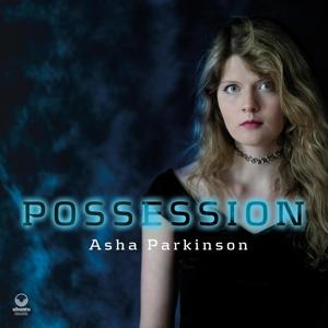 Cover for Asha Parkinson · Possession (CD) (2024)