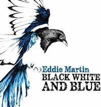 Black White & Blue - Eddie Martin - Music - IMT - 5065000411053 - December 2, 2016