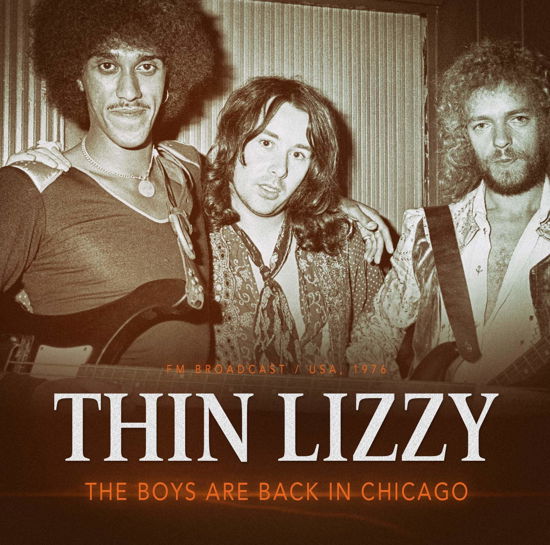 The Boys Are Back in Chicago 1976 - Thin Lizzy - Muzyka - LASER MEDIA - 5562876430053 - 26 czerwca 2020