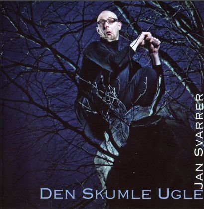 Jan Svarrer · Den skumle ugle (CD) (2005)