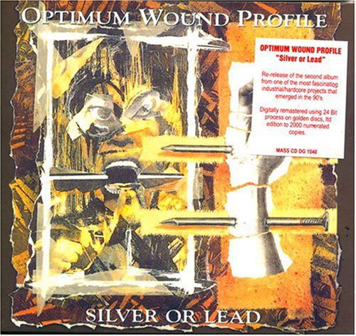 Cover for Optimum Wound Profile · Silver or Lead (CD) [Remastered edition] (2007)