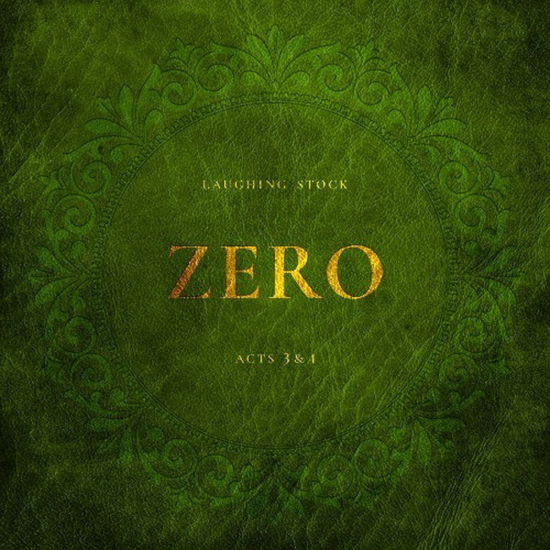 Zero Acts 3&4 (Ltd.green Vinyl) - Laughing Stock - Musiikki - APOLLON RECORDS - 7090039725053 - perjantai 18. maaliskuuta 2022