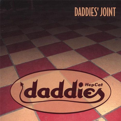 Cover for Hep Cat Daddiers · Daddies Joint (CD) (2006)