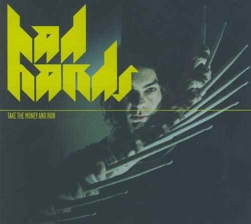Bad Hands · Take The Money (CD) [Digipak] (2010)