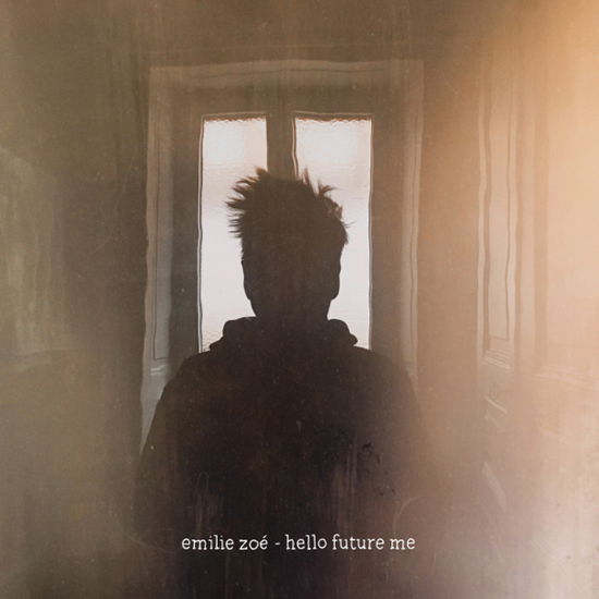 Hello Future Me - Emilie Zoe - Muziek - HUMMUS - 7640186554053 - 11 februari 2022