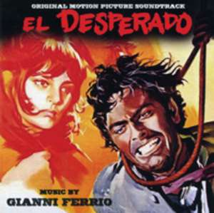 Cover for Gianni Ferrio · El Desperado / O.s.t. (CD) (2020)