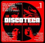 La Discoteca Piu'grande 1 Del Mondo - Various Artists - Muziek - Ego Music - 8019991863053 - 