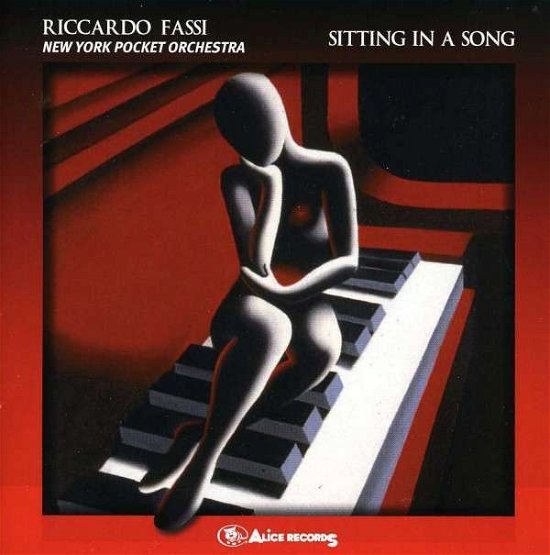 Sitting in a Song - Riccardo Fassi - Musik - ALICE - 8034105340053 - 28. februar 2012