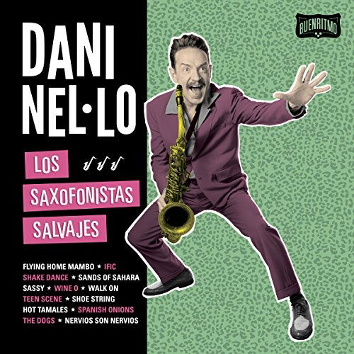 Cover for Dani Nel-Lo · Los Saxofonistas Salvajes (LP) (2017)