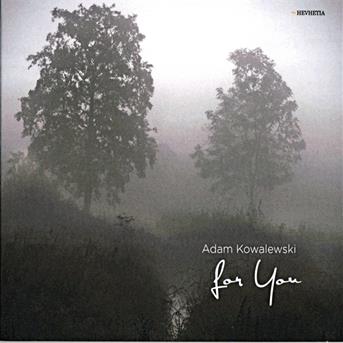 Cover for For You · Kowalewski, Adam (CD)