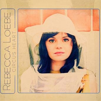 Cover for Rebecca Loebe · Circus Heart (CD) (2013)