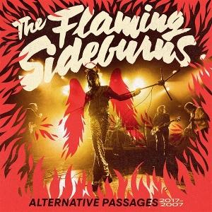 Cover for The Flaming Sideburns · Alternative Passages 07-17 (LP) (2025)