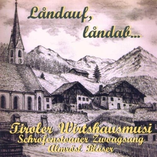 Cover for Tiroler Wirtshausmusi · Landauf, Landab (CD) (2018)