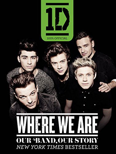 Cover for One Direction · One Direction: Where We Are: Our Band, Our Story: 100% Official (Taschenbuch) (2015)