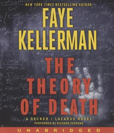 The Theory of Death CD : A Decker / Lazarus Novel - Faye Kellerman - Music - HarperAudio - 9780062420053 - October 27, 2015