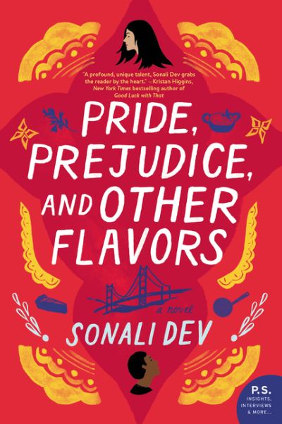 Cover for Sonali Dev · Pride, Prejudice, and Other Flavors: A Novel - The Rajes Series (Paperback Book) (2021)