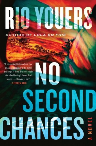 Cover for Rio Youers · No Second Chances: A Novel (Innbunden bok) (2022)