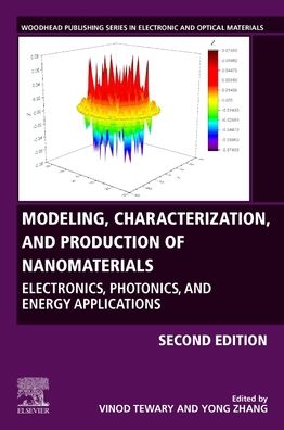 Cover for Vinod Tewary · Modeling, Characterization, and Production of Nanomaterials: Electronics, Photonics, and Energy Applications - Woodhead Publishing Series in Electronic and Optical Materials (Paperback Book) (2022)