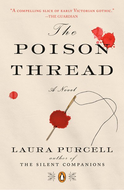 Cover for Laura Purcell · The Poison Thread: A Novel (Pocketbok) (2019)
