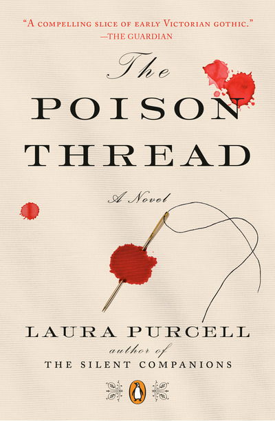 Cover for Laura Purcell · The Poison Thread: A Novel (Paperback Book) (2019)