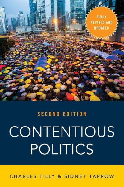 Cover for Tilly, Charles (Joseph L. Buttenwieser Professor of Social Science, Joseph L. Buttenwieser Professor of Social Science, Columbia University) · Contentious Politics (Paperback Book) [2 Revised edition] (2015)