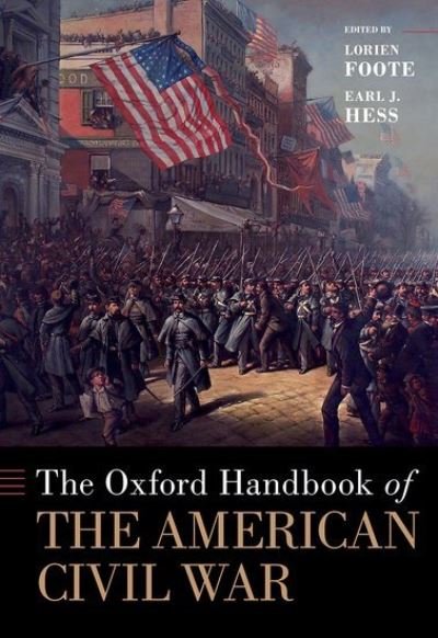 Cover for The Oxford Handbook of the American Civil War - Oxford Handbooks (Hardcover Book) (2022)