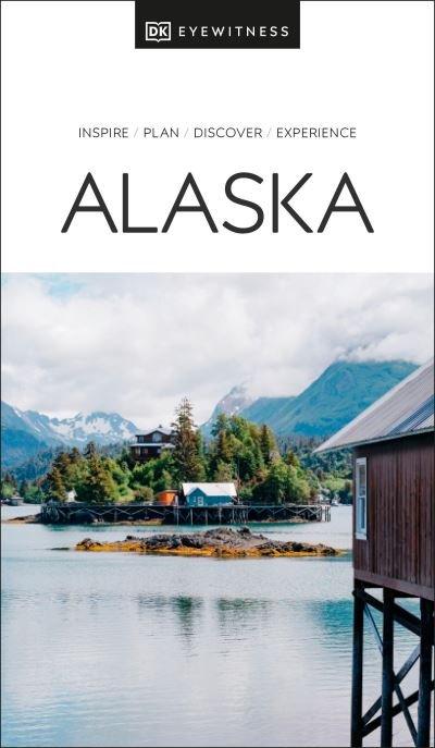 Cover for DK Eyewitness · DK Eyewitness Alaska - Travel Guide (Paperback Bog) (2022)