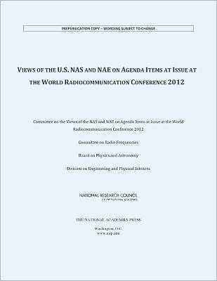 Cover for National Research Council · Views of the U.S. National Academy of Sciences and National Academy of Engineering on Agenda Items at Issue at the World Radiocommunication Conference 2012 (Taschenbuch) (2013)