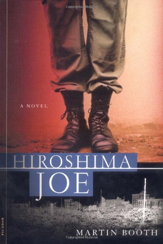 Cover for Martin Booth · Hiroshima Joe: a Novel (Taschenbuch) [First edition] (2003)