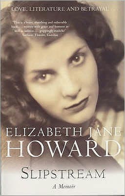 Slipstream: A Memoir - Elizabeth Jane Howard - Libros - Pan Macmillan - 9780330484053 - 6 de junio de 2003