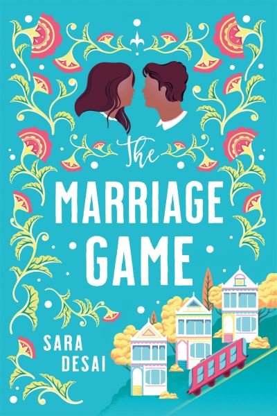 Cover for Sara Desai · The Marriage Game: Enemies-to-lovers like you've never seen before (Paperback Book) (2022)