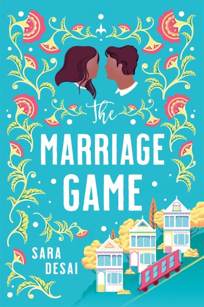 The Marriage Game: Enemies-to-lovers like you've never seen before - Sara Desai - Books - Dialogue - 9780349703053 - July 14, 2022