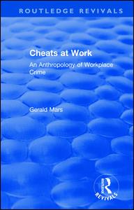 Cover for Gerald Mars · Cheats at Work: An Anthropology of Workplace Crime - Routledge Revivals (Paperback Book) (2021)
