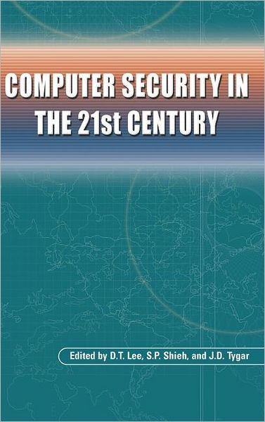 Cover for D T Lee · Computer Security in the 21st Century (Hardcover bog) (2005)