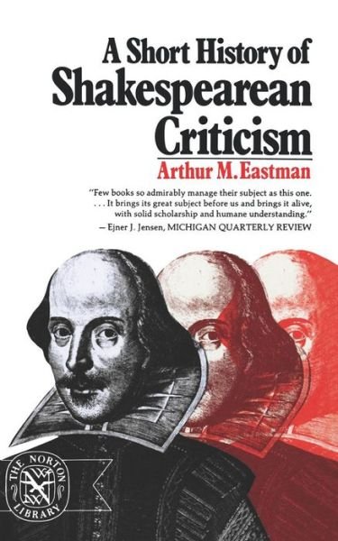 Cover for Arthur M. Eastman · A short history of Shakespearean criticism (Bog) (1974)